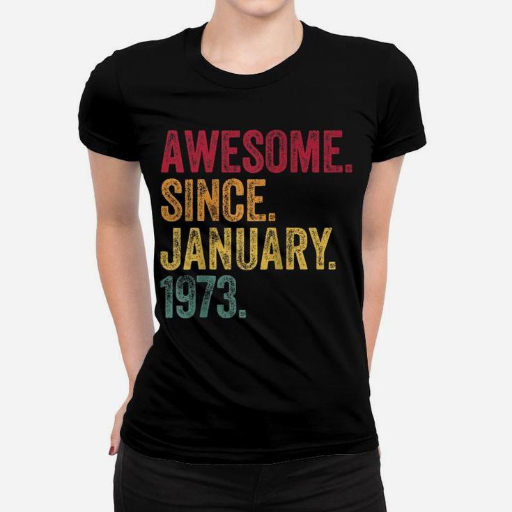 Awesome Since January 1973 48Th Birthday Gift Retro Vintage Raglan Baseball Tee Women T-shirt