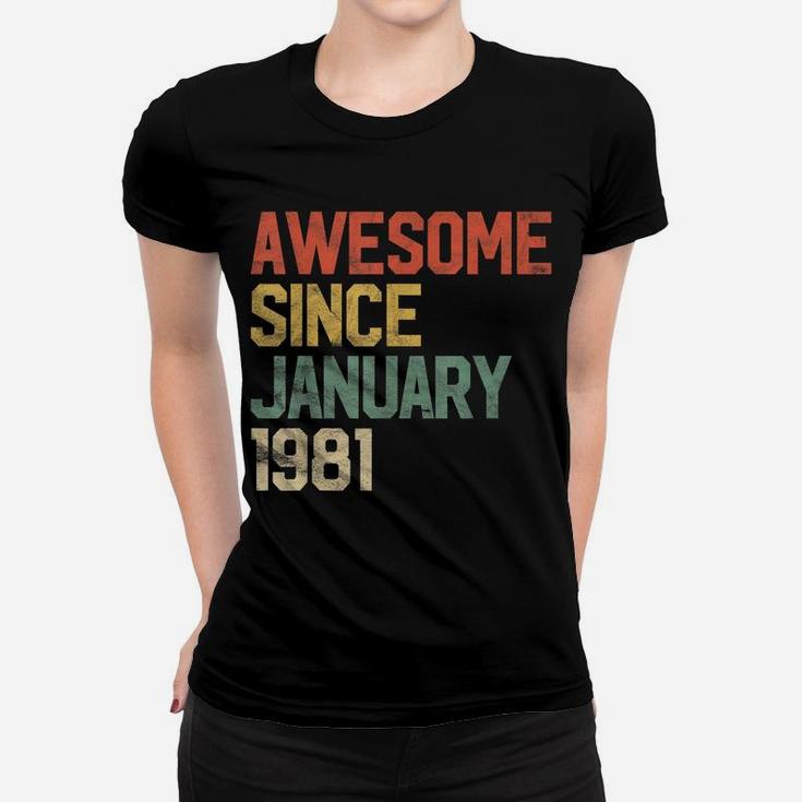 Awesome Since January 1981 40Th Birthday Gift 40 Year Old Women T-shirt