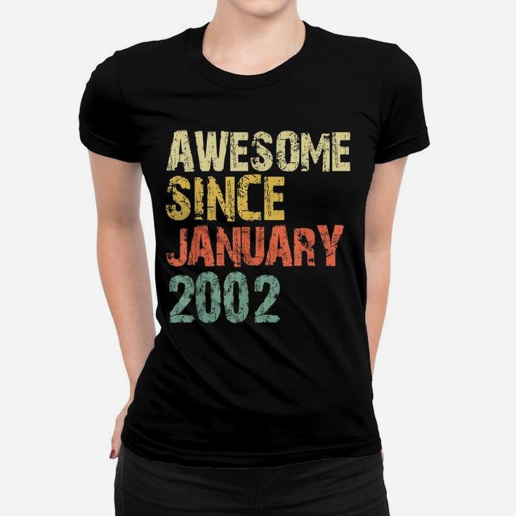 Awesome Since January 2002 19Th Birthday 19 Years Old Gift Women T-shirt
