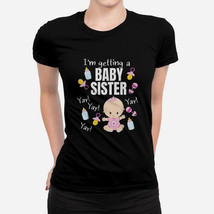 Baby Sister Reveal Im Getting A Baby Sister Cute Baby Women T-shirt