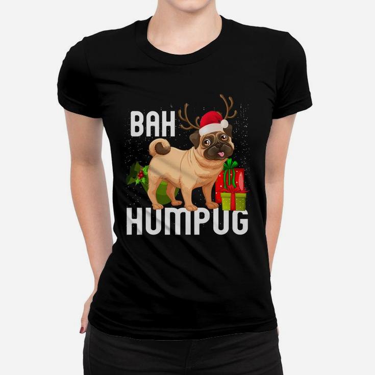 Bah Humpug Puggle Xmas Hum Pug Baby Gifts Pet Dogs Women T-shirt
