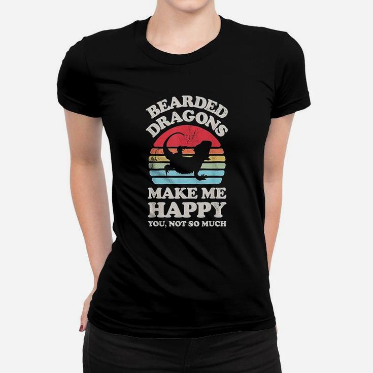 Bearded Dragons Make Me Happy You Not So Much Funny Vintage Women T-shirt