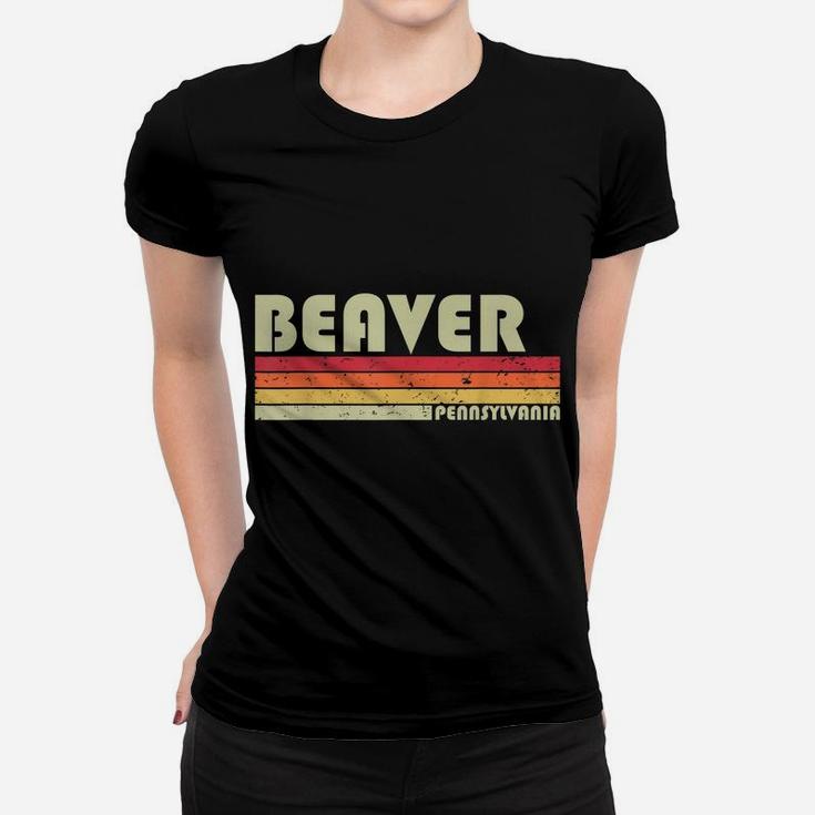 Beaver Pa Pennsylvania Funny City Home Roots Gift Retro 80S Women T-shirt