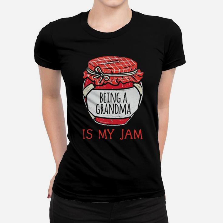 Being Grandma Is My Jam Women T-shirt