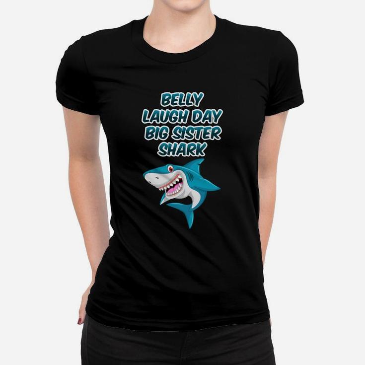 Belly Laugh Day Big Sister Shark January Funny Gifts Women T-shirt