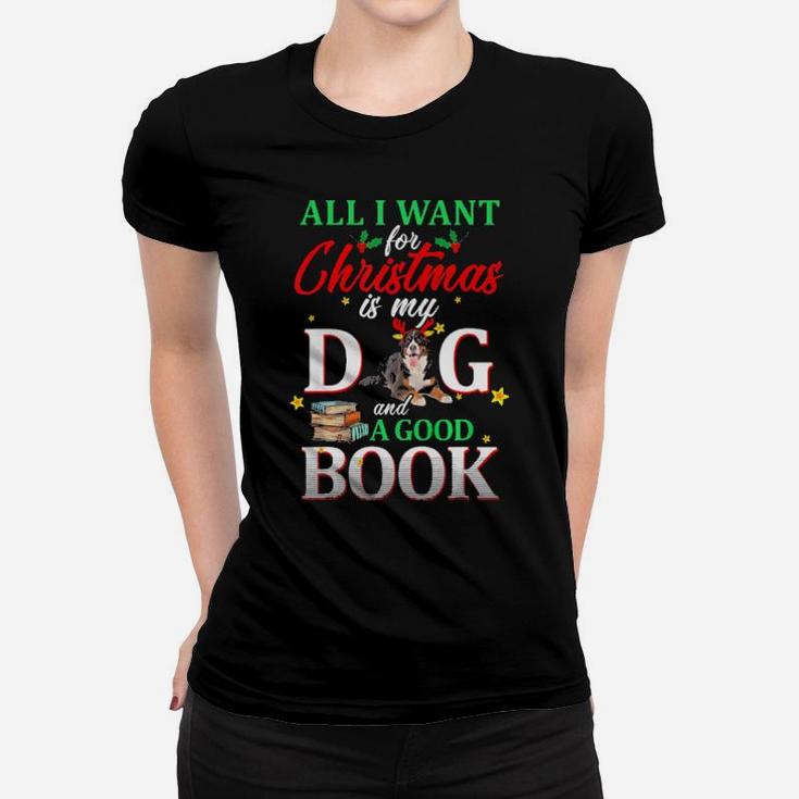 Bernese Mountain My Dog And A Good Book For Xmas Gift Women T-shirt