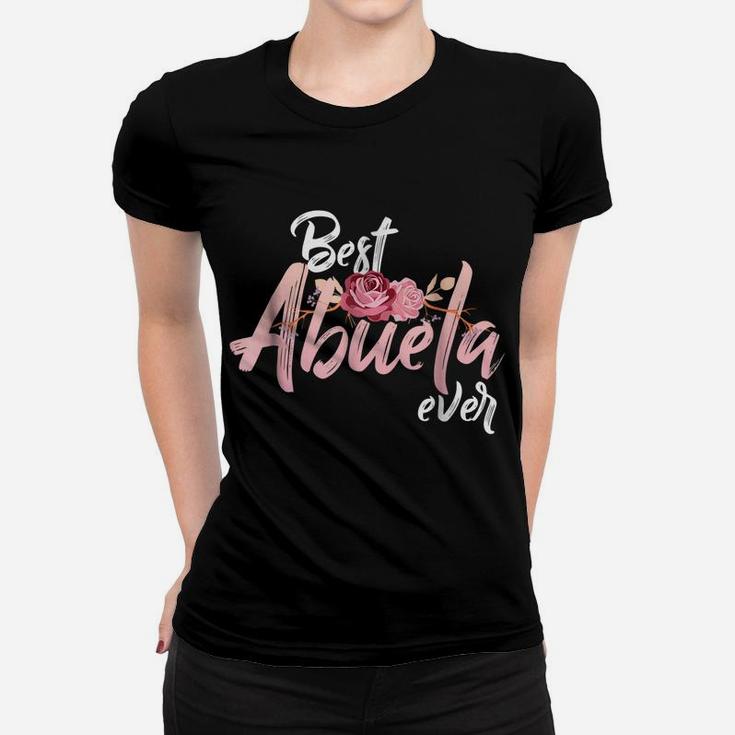 Best Abuela Ever Shirt | Spanish Gift For Mexican Mom Women T-shirt