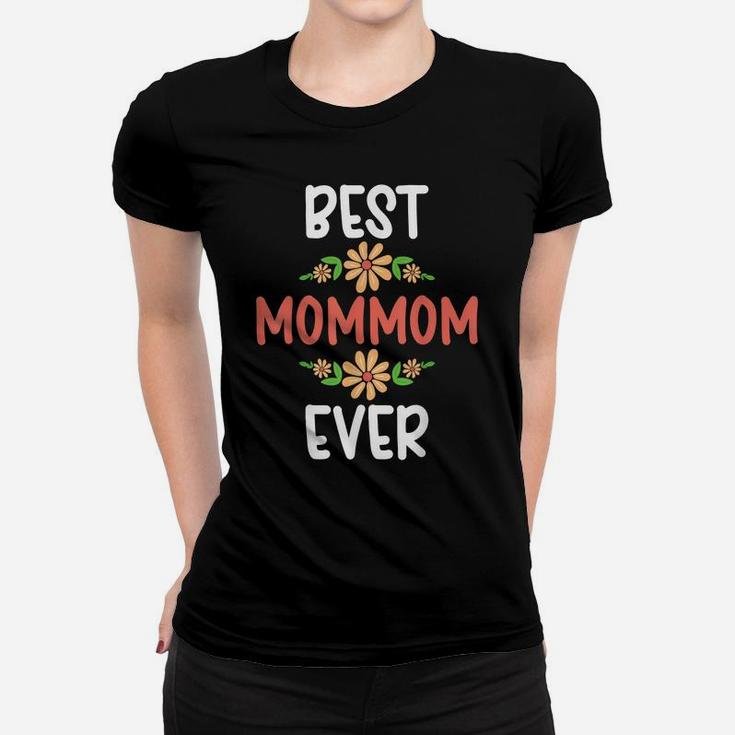 Best Mommom Ever Flower Floral Design Cute Mothers Day Women T-shirt