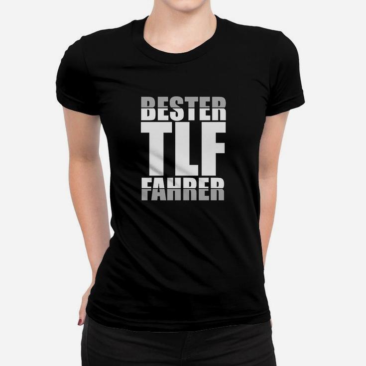 Bester TLF Fahrer Schwarzes Frauen Tshirt, Feuerwehrmann Motiv Tee