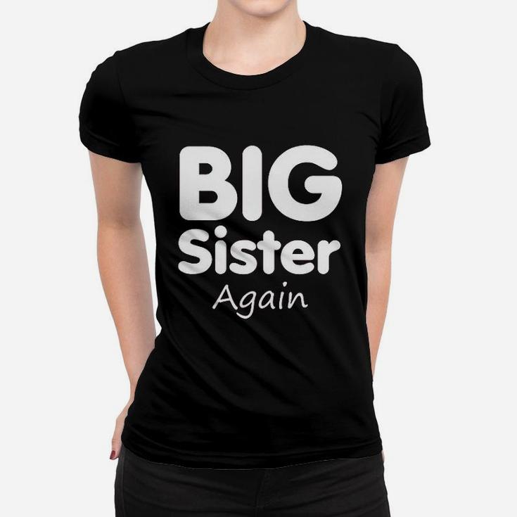 Big Sister Again Women T-shirt