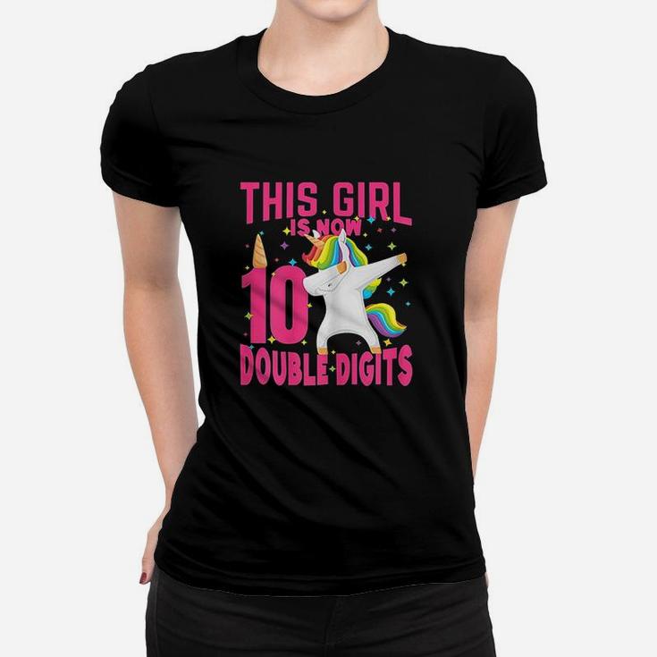 Birthday Girl This Girl Is Now 10 Double Digits Women T-shirt