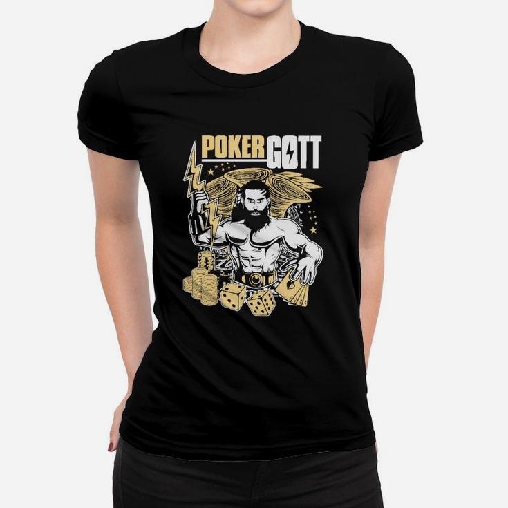 Bists Du Ein Pokergott Frauen T-Shirt