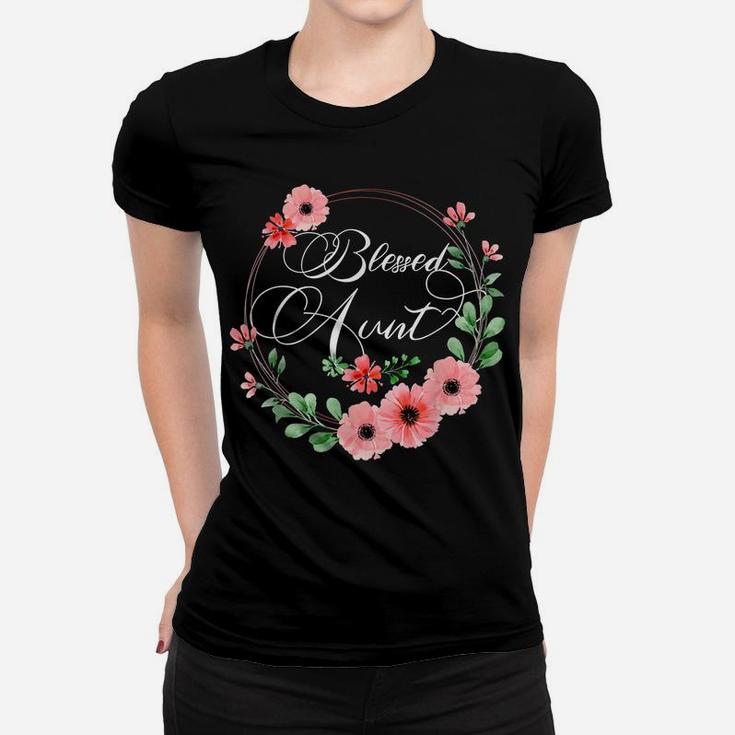 Blessed Aunt Shirt For Women Beautiful Flower Floral Women T-shirt