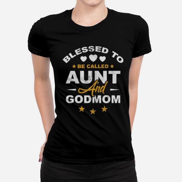 Blessed To Be Called Aunt And Godmom Lovely Xmas Mothers Day Women T-shirt