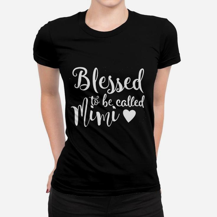 Blessed To Be Called Mimi Women Funny Grandma Gift Women T-shirt