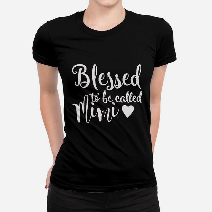Blessed To Be Called Mimi Women T-shirt
