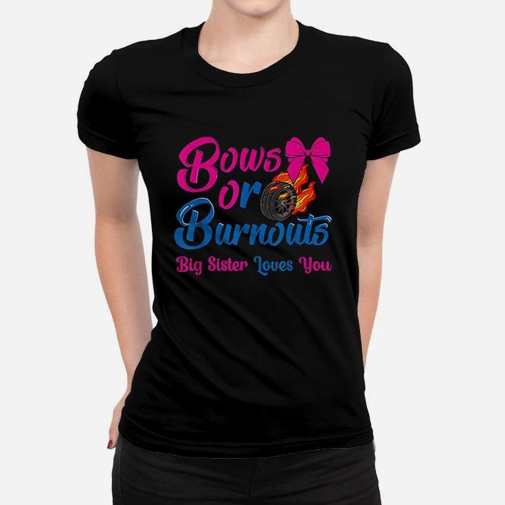 Bows Or Burnouts Sister Loves You Gender Reveal Women T-shirt