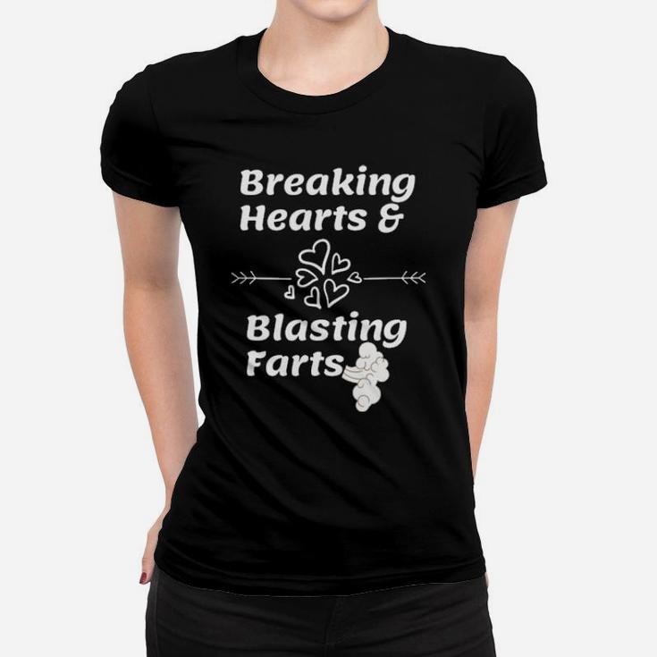 Breaking Hearts And Blasting Farts Funny Valentines Women T-shirt