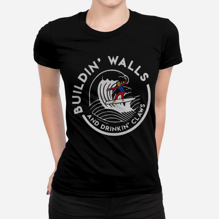 Buildin' Wallg Women T-shirt