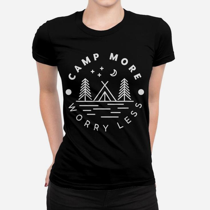 Camp More Worry Less Camping Lover Camping Vacations Gift Women T-shirt