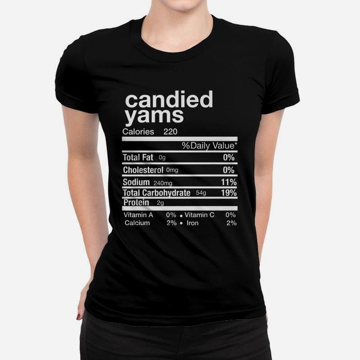 Candied Yams Nutrition Matching Family Thanksgiving Xmas Women T-shirt