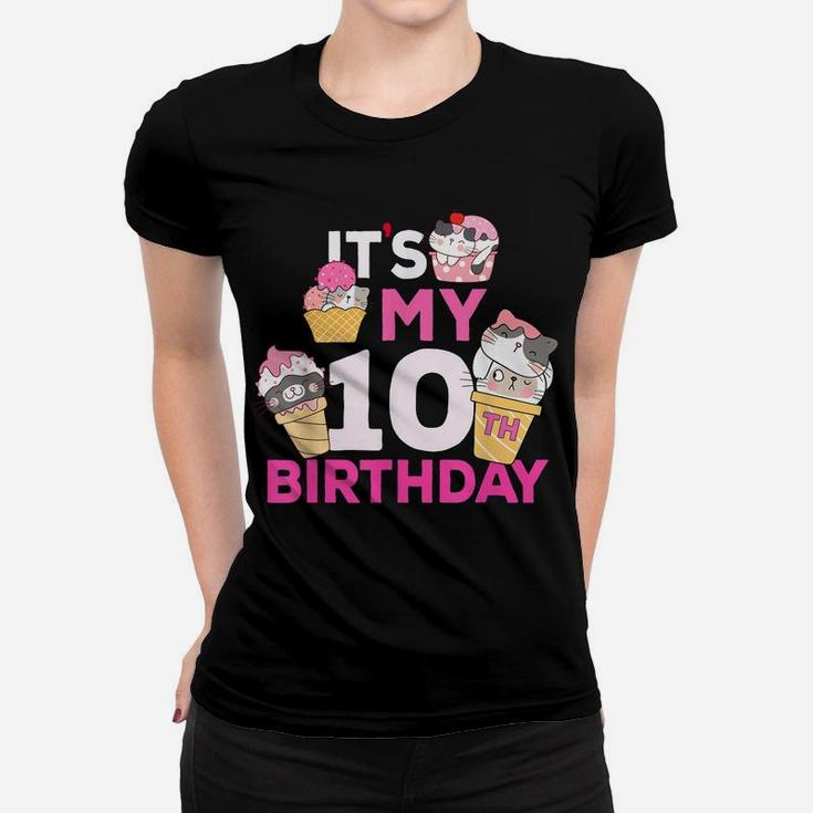 Cat Ice Cream Its My 10Th Birthday 10 Year Old Gifts Shirt Women T-shirt