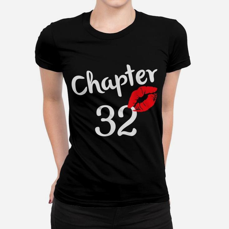 Chapter 32 Years 32Th Happy Birthday Lips Girls Born In 1989 Women T-shirt