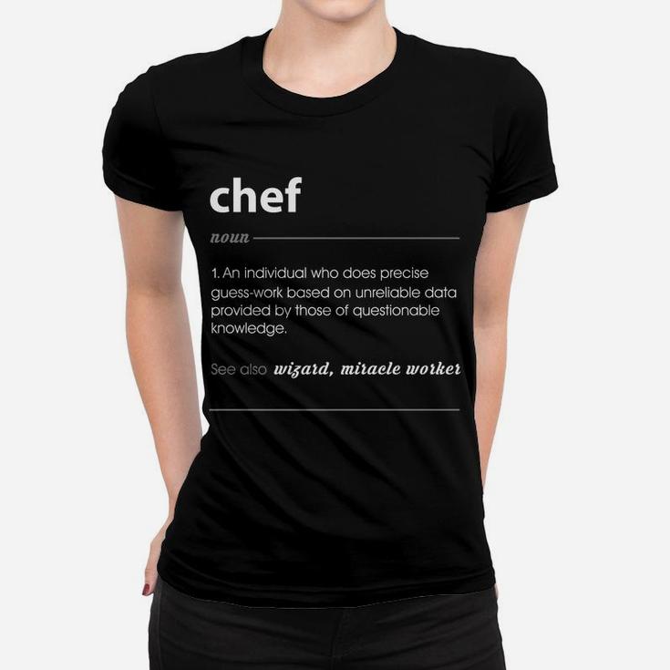 Chef Definition, Funny Cooking Gift For Men & Women Women T-shirt
