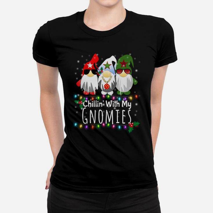 Chillin With My Gnomies Shirt Funny Christmas Gnome Gift Women T-shirt