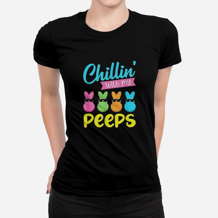 Chillin With My Peeps Women T-shirt