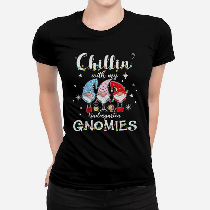 Chilling With My Gnomies Women T-shirt