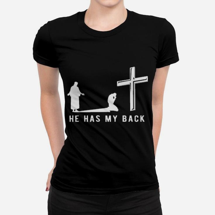 Christian He Has My Back Women T-shirt