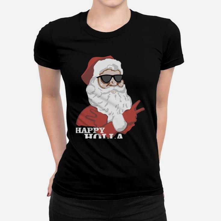 Christmas Happy Holla Days Santa Claus Women T-shirt