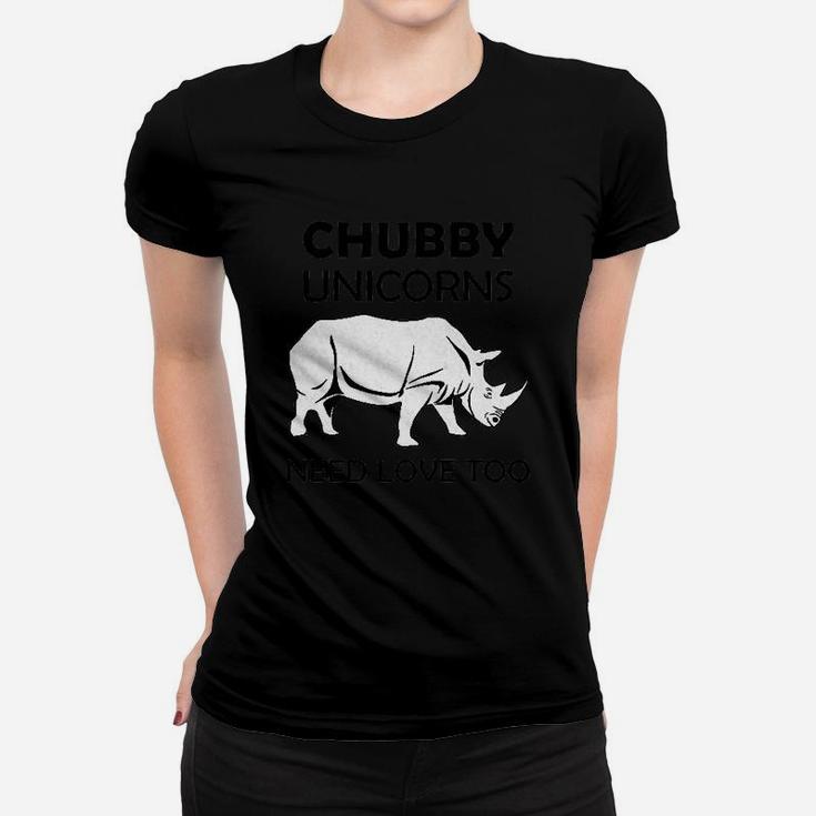 Chubby Unicorns Need Love Too Rhino Lovers Women T-shirt