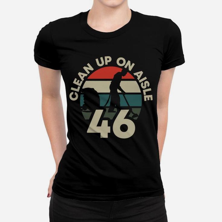 Clean Up On Aisle 46 Anit Biden Retro Vintage Sunset Pro Usa Women T-shirt