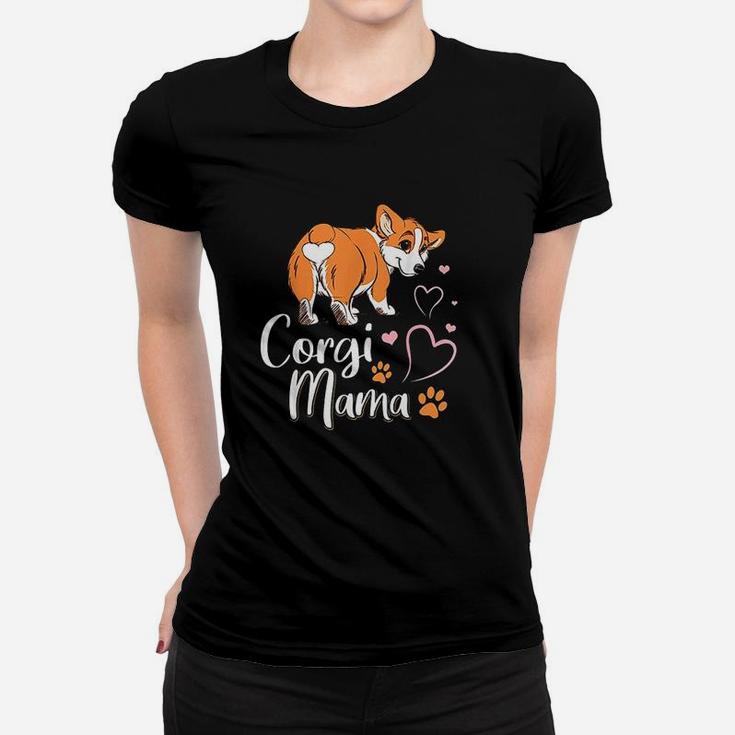 Corgi Mama Funny Corgi Dog Mom Women T-shirt