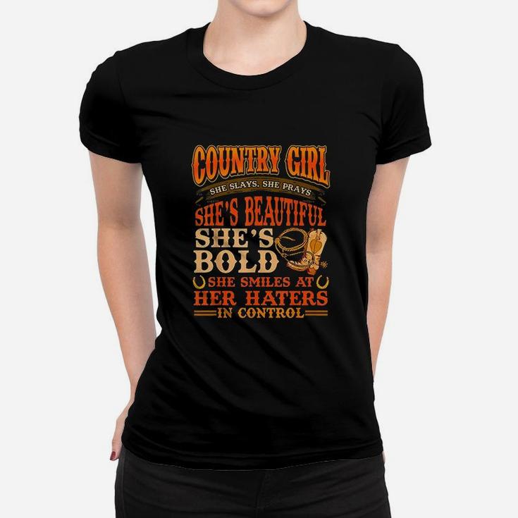 Country Girl She Is Beautiful She's Bold In Control Women T-shirt