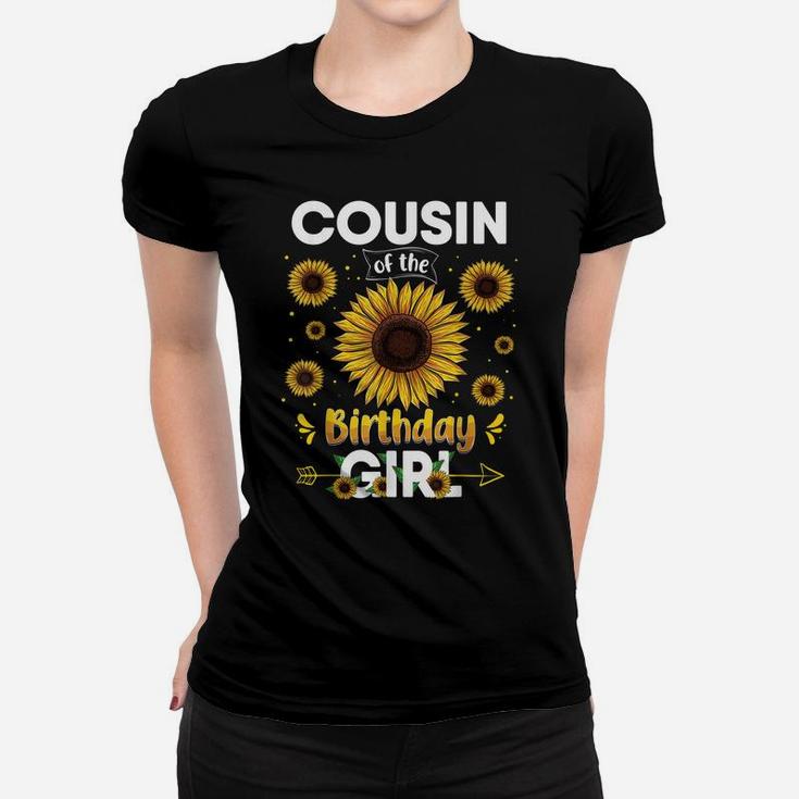 Cousin Of The Birthday Girl Sunflower Party Family Matching Women T-shirt