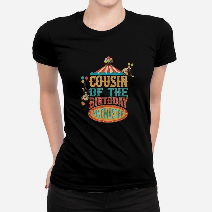 Cousin Of The Birthday Ringmaster Kids Circus Party Bday Women T-shirt