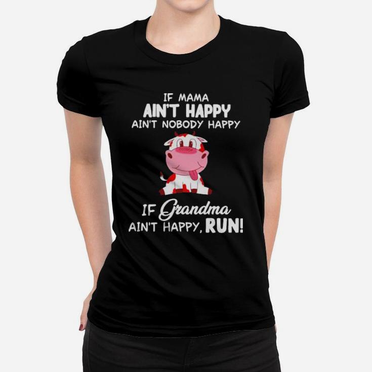 Cow Aint Happy Women T-shirt
