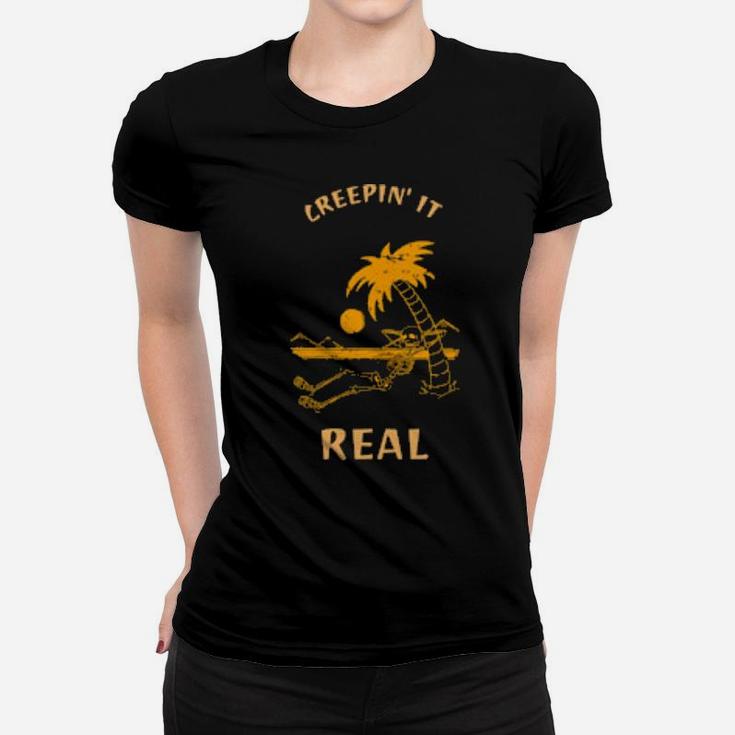 Creepin' It Real Women T-shirt