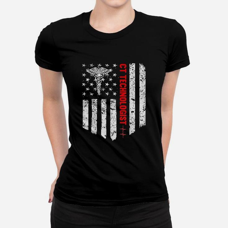 Ct Technologist American Flag Patriotic Medicine Gift Women T-shirt