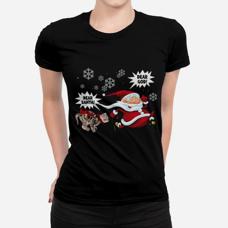 Dear Santa Dear God Women T-shirt