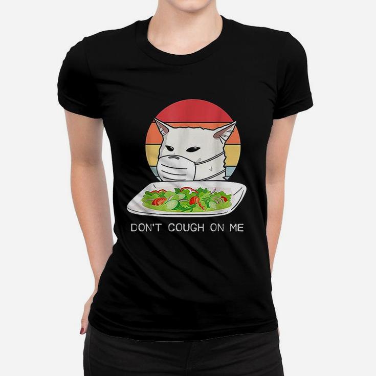 Do Not Cough On Me Cat Women T-shirt