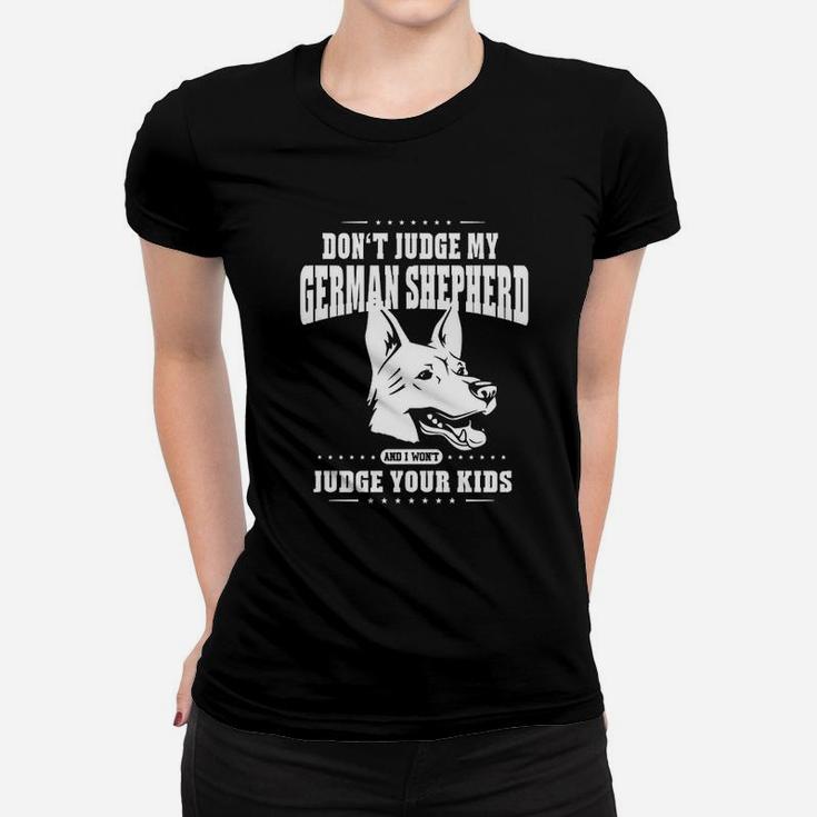 Do Not Judge My German Shepherd Dog Women T-shirt