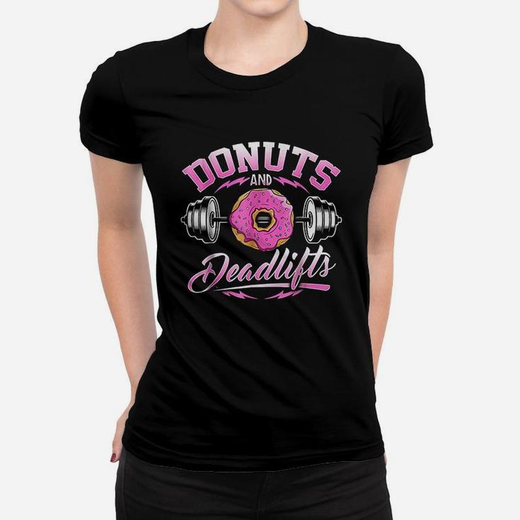 Donuts And Deadlifts Weightlifting Funny Gym Women T-shirt