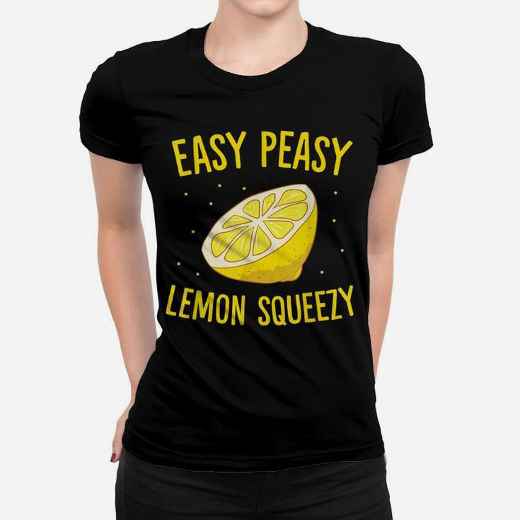 Easy Peasy Lemon Squeezy Funny Lemons Summer Lemonade Women T-shirt
