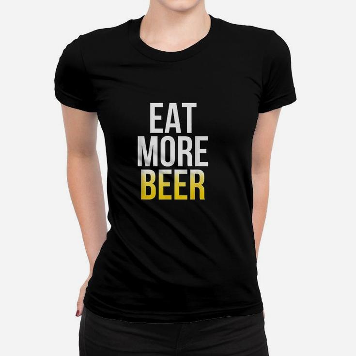 Eat More Beer St Patricks Day Women T-shirt