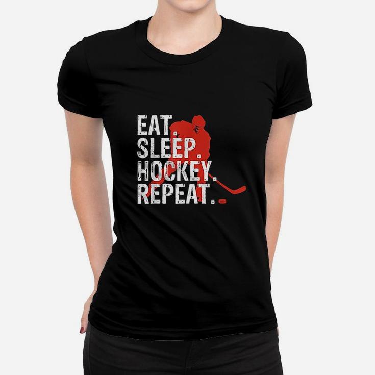 Eat Sleep Hockey Repeat Women T-shirt
