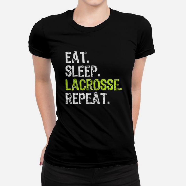 Eat Sleep Lacrosse Repeat Player Lax Funny Cool Gift Women T-shirt
